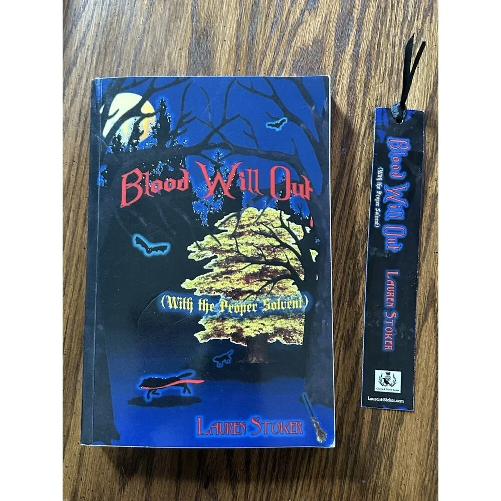 Blood Will Out: (With the‎ Proper Solvent) by Lauren Stoker Signed W/Bookmark